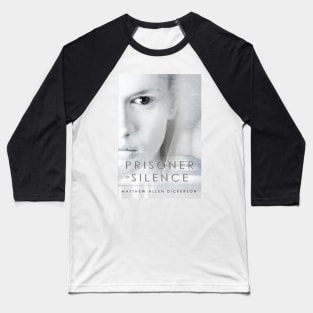 Prisoner of Silence Baseball T-Shirt